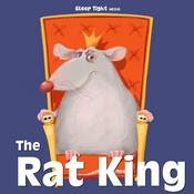 Podcast The Rat King - A Bedtime Series For Older Kids