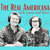Podcast The Real Americana with Louise & Blair