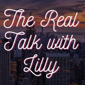 Podcast The Real Talk w/ Lilly