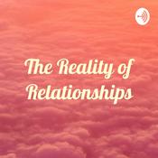 Podcast The Reality of Relationships