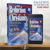 Podcast The Reduction of Christianity: A Biblical Response to Dave Hunt - Reconstructionist Radio (Audiobook)
