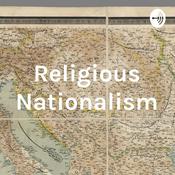 Podcast The Religious Nationalism Podcast