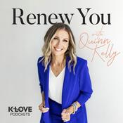 Podcast Renew You with Quinn Kelly