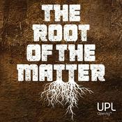 Podcast The Root of the Matter
