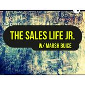 Podcast The Sales Life Jr with Marsh Buice