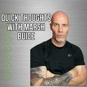 Podcast Quick Thoughts with Marsh Buice: A Mental Toughness Journal