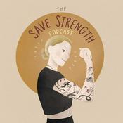 Podcast The Save Strength Podcast