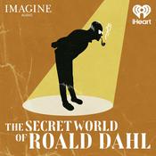 Podcast The Secret World of Roald Dahl
