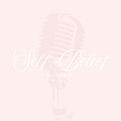 Podcast The Self-Belief Blueprint