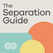 Podcast The Separation Guide | A starting point for better separation and divorce