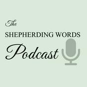 Podcast The Shepherding Words Podcast