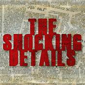 Podcast The Shocking Details