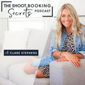 Podcast The Shoot Booking Secrets Podcast with Clare Stephens