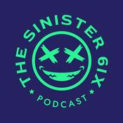 Podcast The Sinister 6ix Podcast