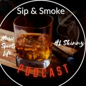 Podcast Sip & Smoke Episode 1 special guest Alvin Hames