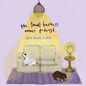 Podcast THE SMALL BUSINESS OWNER PODCAST with Rachel Klaver