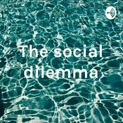 Podcast The social dilemma