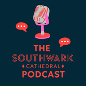 Podcast The Southwark Cathedral Podcast