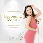 Podcast Becoming Woman (Formerly The Spirit Baby Diaries)