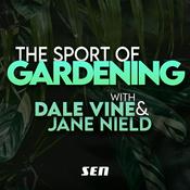 Podcast The Sport of Gardening