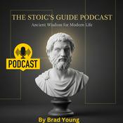 Podcast The Stoic's Guide Podcast by Brad Young