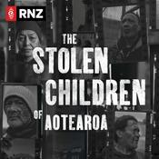 Podcast The Stolen Children of Aotearoa