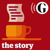 Podcast The Story from the Guardian