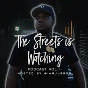 Podcast The Streets Is Watching Vol. 1