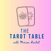 Podcast The Tarot Table with Miriam Rachel