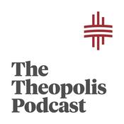Podcast The Theopolis Podcast