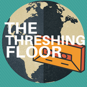 Podcast The Threshing Floor