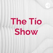 Podcast The Tío Show