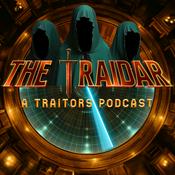 Podcast The Traidar: A Traitors Podcast