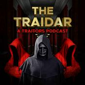 Podcast The Traidar: A Traitors Podcast