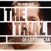 Podcast The Trial of Lord Lucan