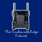Podcast The Truckin with Podge Podcast