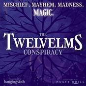 Podcast The Twelvelms Conspiracy