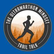 Podcast The Ultramarathon Mindset: Trail Talk