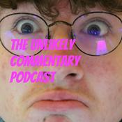 Podcast The Unlikely Commentary Podcast