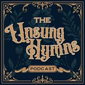 Podcast The Unsung Hymns Podcast
