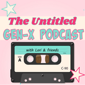 Podcast The Untitled GenX Podcast