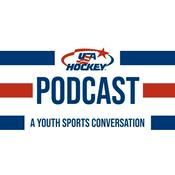 Podcast The USA Hockey Podcast: A Youth Sports Conversation