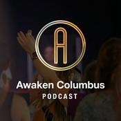 Podcast Awaken Columbus Podcast