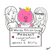 Podcast The Wanda Petunia Love Podcast