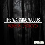 The Warning Woods | Horror Stories