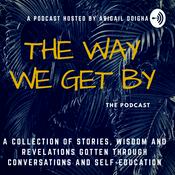Podcast THE WAY WE GET BY