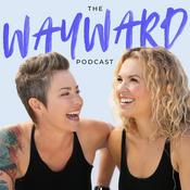 Podcast The Wayward Podcast