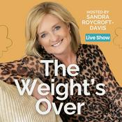 Podcast The Weight's Over Live Show