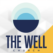 Podcast The Well Church Podcast