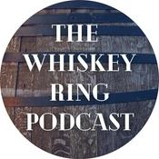 Podcast The Whiskey Ring Podcast